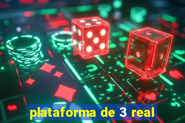 plataforma de 3 real